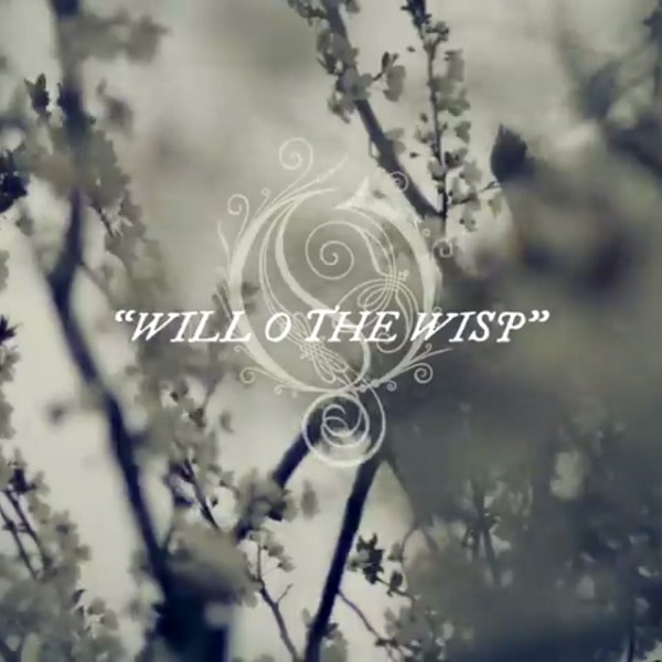 Opeth - Will O The Wisp [Single]